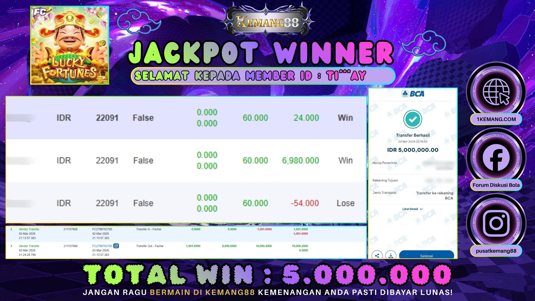 KEMANG88 [02 Maret 2026] : JACKPOT SLOT : LUCKY FORTUNES [FC] Rp. 5.000.000.,- LUNAS
